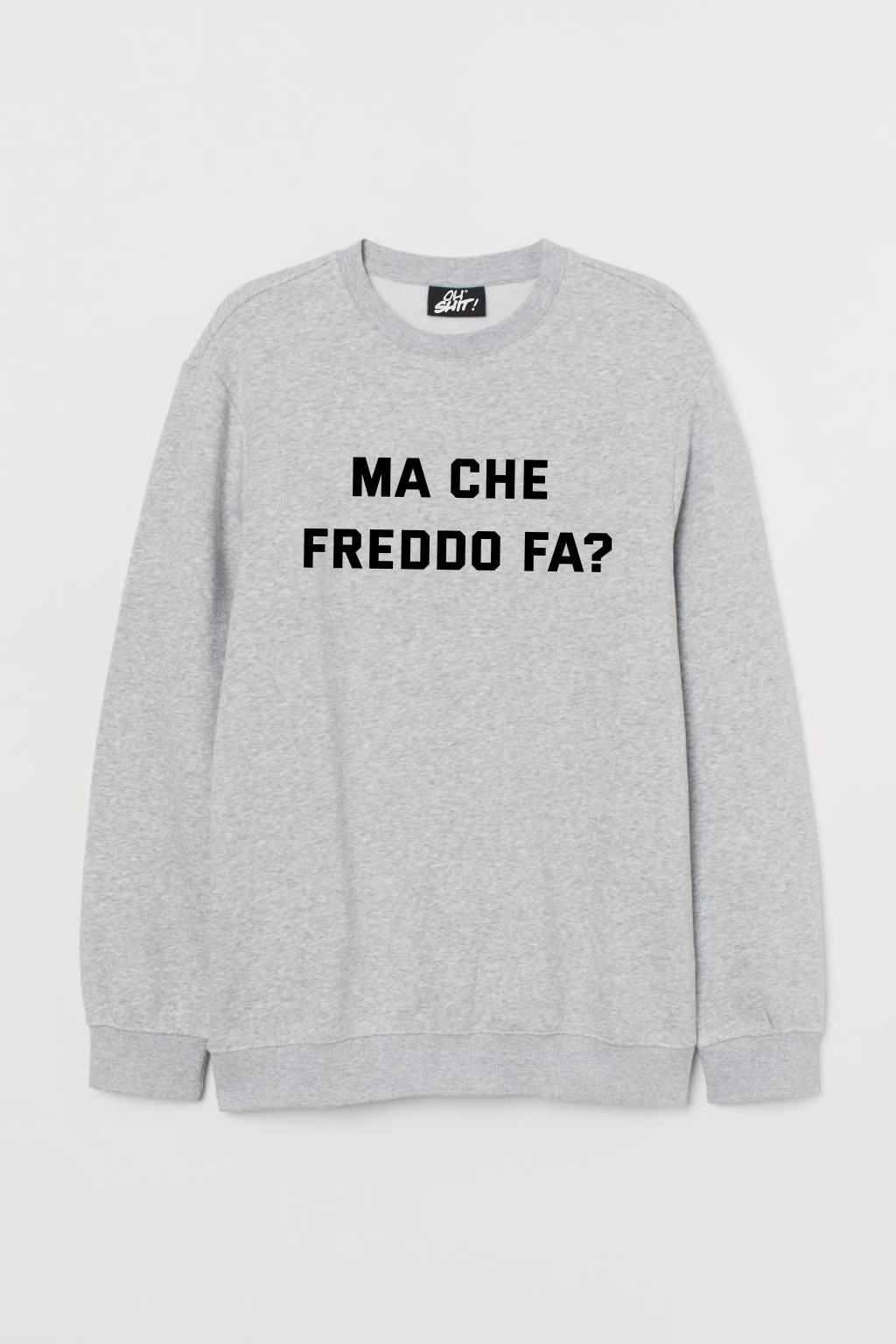 FELPA MA CHE FREDDO FA?