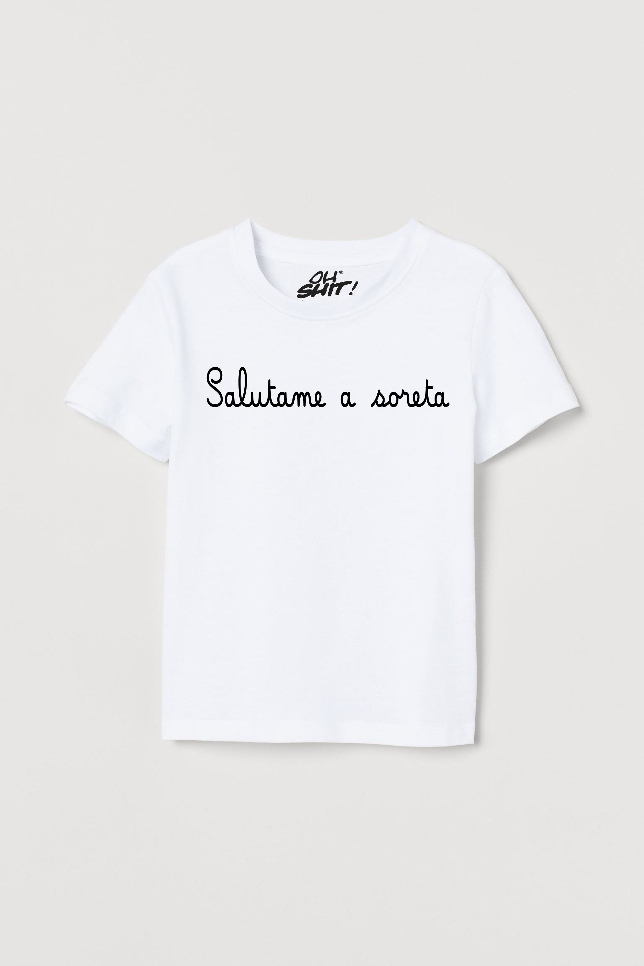 OhShit! - Salutame a soreta